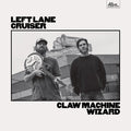 Left Lane Cruiser : Claw Machine Wizard (LP, Album)