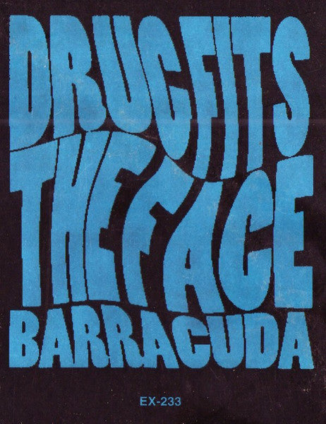 Barracuda : Drug Fits The Face (12")