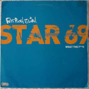 Fatboy Slim : Star 69 (What The F**k) (2x12")