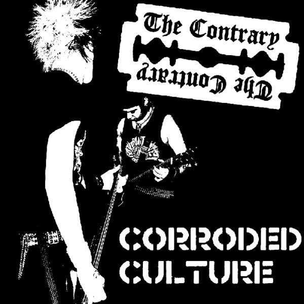 The Contrary : Corroded Culture (LP)