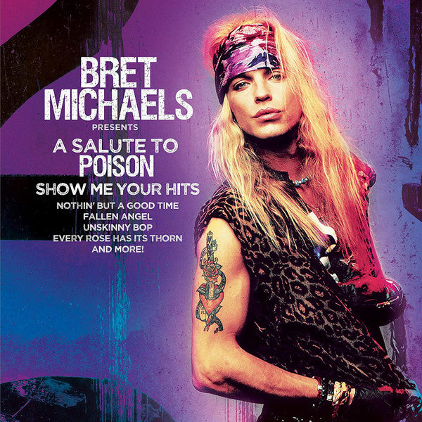 Bret Michaels : A Salute To Poison Show Me Your Hits (LP, Album, Ltd)
