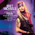 Bret Michaels : A Salute To Poison Show Me Your Hits (LP, Album, Ltd)