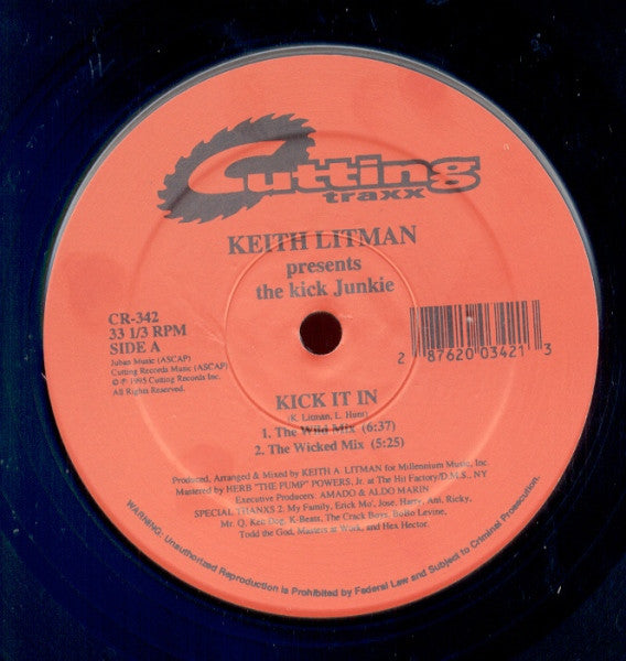 Keith Litman Presents The Kick Junkie : Kick It In / Closer (12")