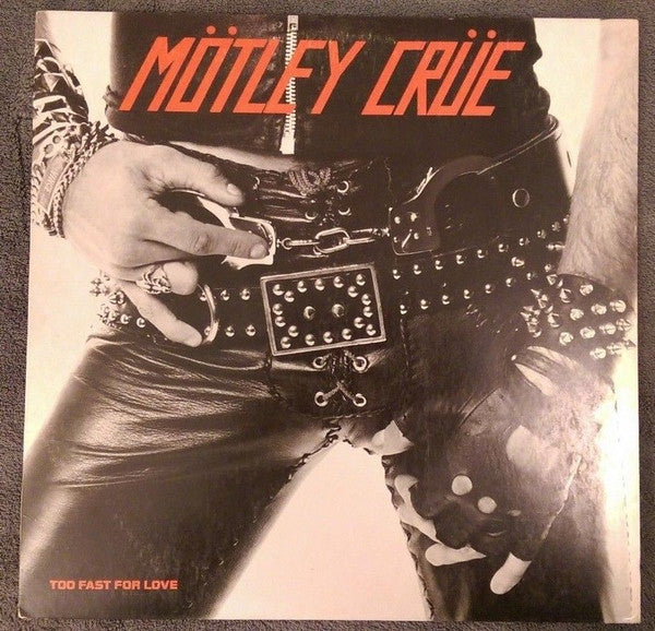 Mötley Crüe : Too Fast For Love (LP, Album, All)