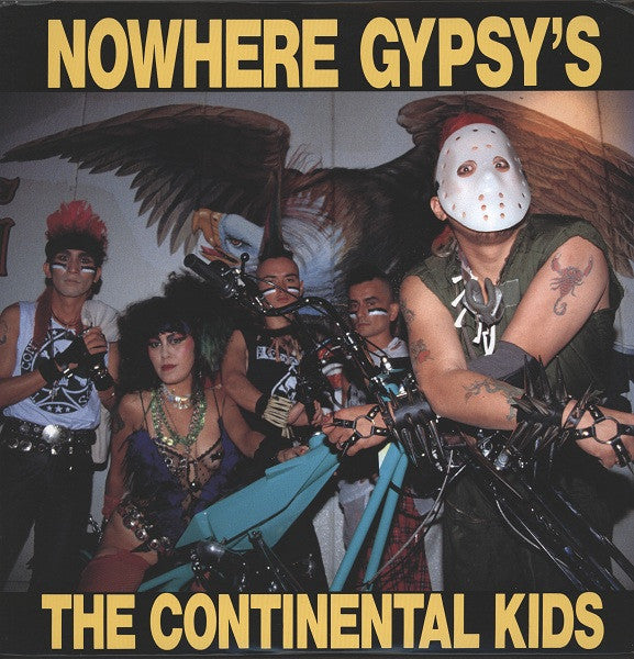 The Continental Kids : Nowhere Gypsy's (12", Album)