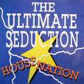The Ultimate Seduction : Housenation (12")