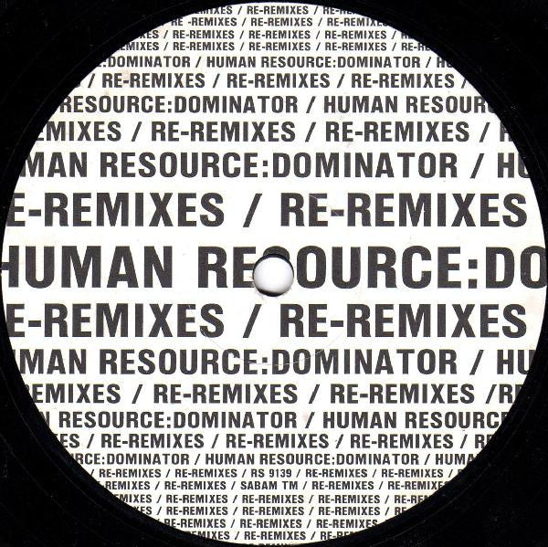 Human Resource : Dominator (Re-Remixes) (12")
