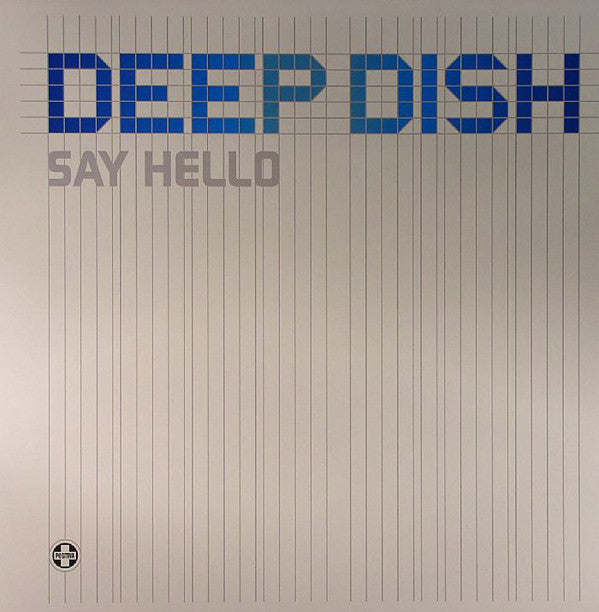 Deep Dish : Say Hello (12")