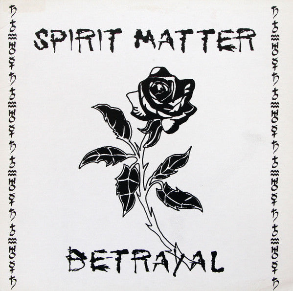Spirit Matter : Betrayal (12")