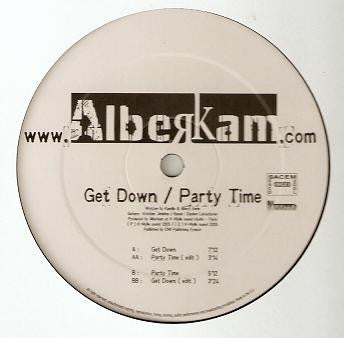 Alberkam : Get Down / Party Time (12")