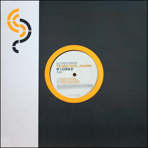 Tatana* Feat. Joanna (4) : If I Could (12")