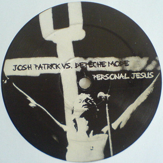 Josh Patrick vs. Hot Hot Heat / Josh Patrick vs. Depeche Mode : Talk To Me, Dance With Me / Personal Jesus (12", Unofficial)