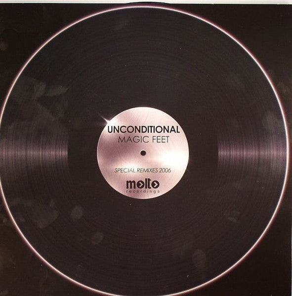 Unconditional : Magic Feet (Special Remixes 2006) (12")