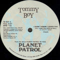 Planet Patrol : I Didn't Know I Loved You (Till I Saw You Rock & Roll) (12")