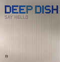 Deep Dish - Say Hello [VG/VG+]