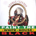 George Clinton - Paint The White House Black [VG/VG]