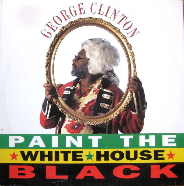 George Clinton - Paint The White House Black [VG/VG]