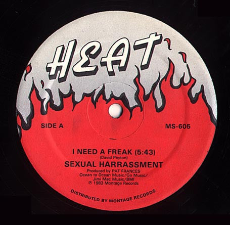 Sexual Harrassment - I Need A Freak [G/EX]