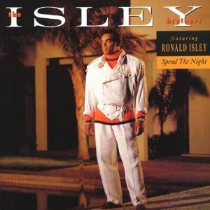 The Isley Brothers, Ronald Isley - Spend The Night