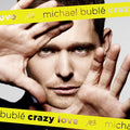 Michael Bublé - Crazy Love [NM/NM]