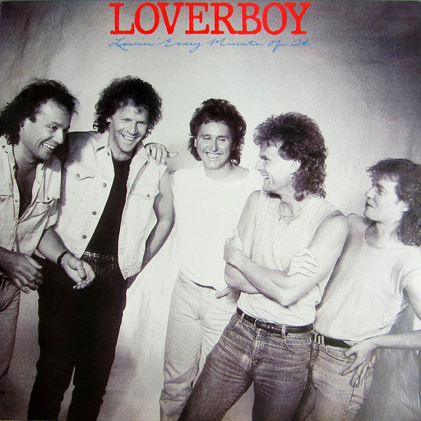 Loverboy - Lovin' Every Minute Of It [VG/VG+]