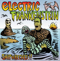 Electric Frankenstein - Shipwrecked!! / Annie's Grave Revisited [NM/NM]