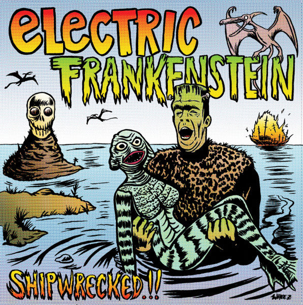 Electric Frankenstein - Shipwrecked!! / Annie's Grave Revisited [NM/NM]