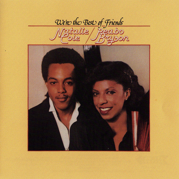 Natalie Cole, Peabo Bryson - We're The Best Of Friends [VG/VG]