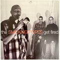 Smoking Popes - Get Fired [EX/EX]