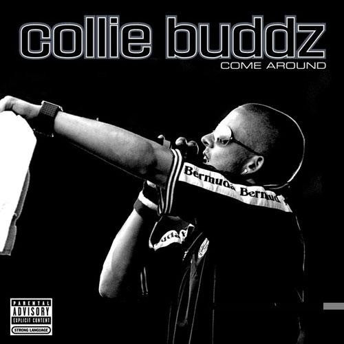 Collie Buddz - Come Around [EX/EX]