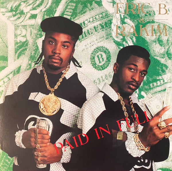 Eric B. & Rakim - Paid In Full