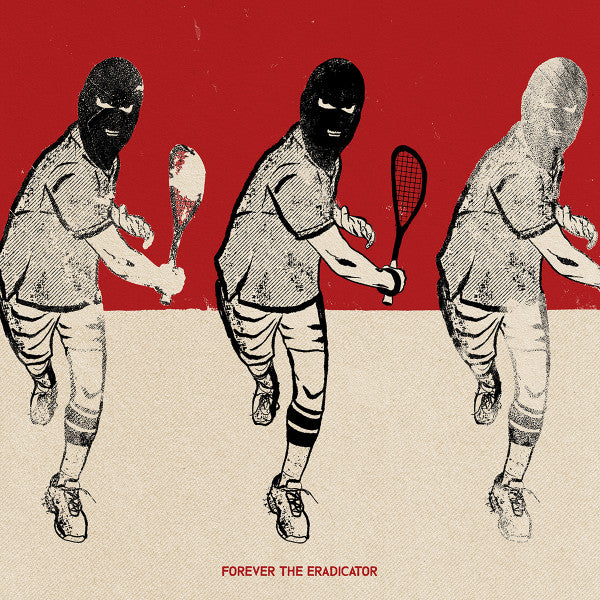 The Eradicator - Forever The Eradicator [NM/NM]