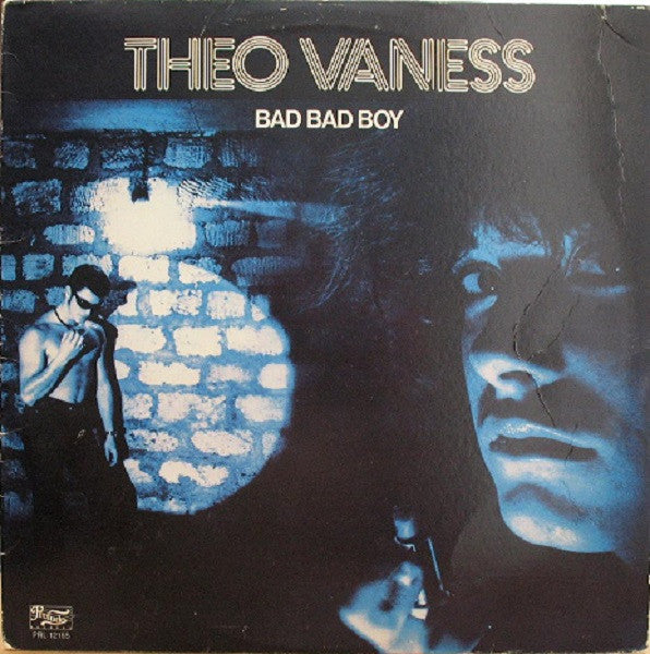 Theo Vaness - Bad Bad Boy [VG+/VG+]