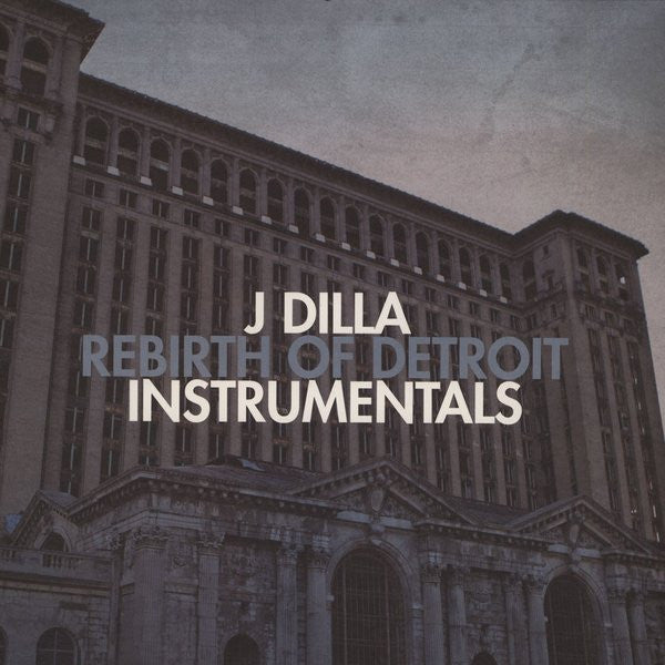 J Dilla - Rebirth Of Detroit Instrumentals [NM/NM]