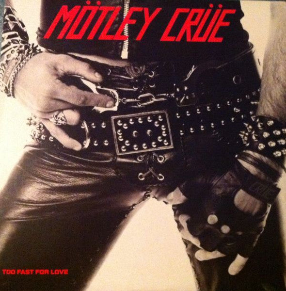 Mötley Crüe - Too Fast For Love [VG/VG]