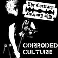 The Contrary - Corroded Culture [NM/NM]