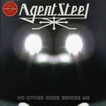 Agent Steel - No Other Godz Before Me [M/M]